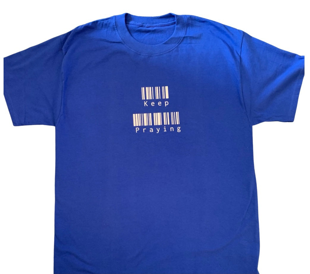Keep Praying Short Sleeve T-shirt