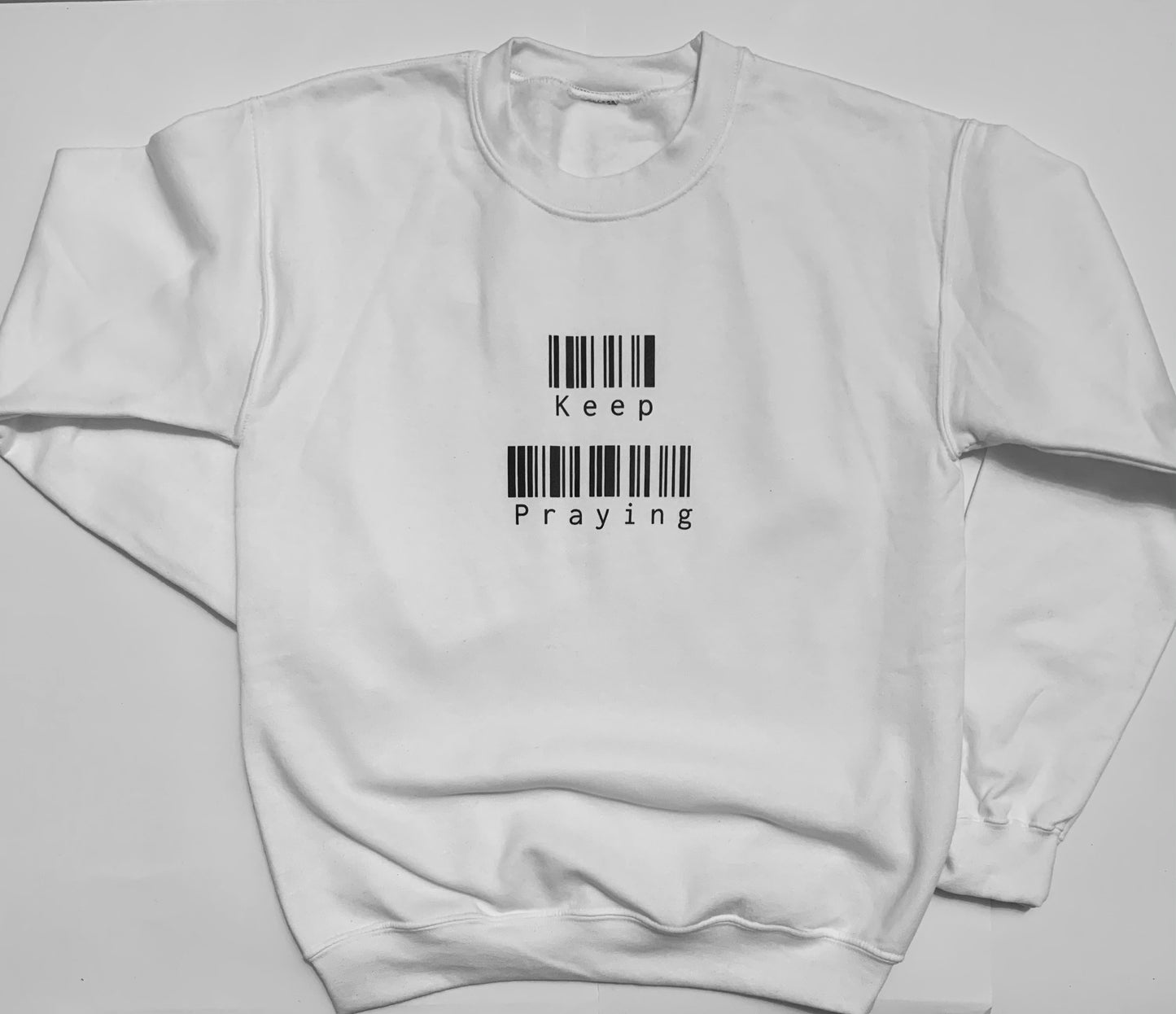 Keep Praying Sweatshirt